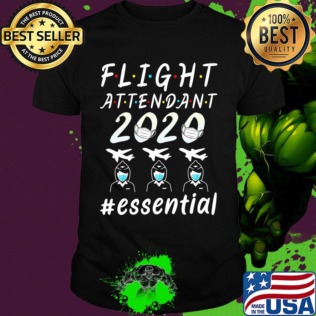 Flight attendant 2020 essential covid-19 shirt
