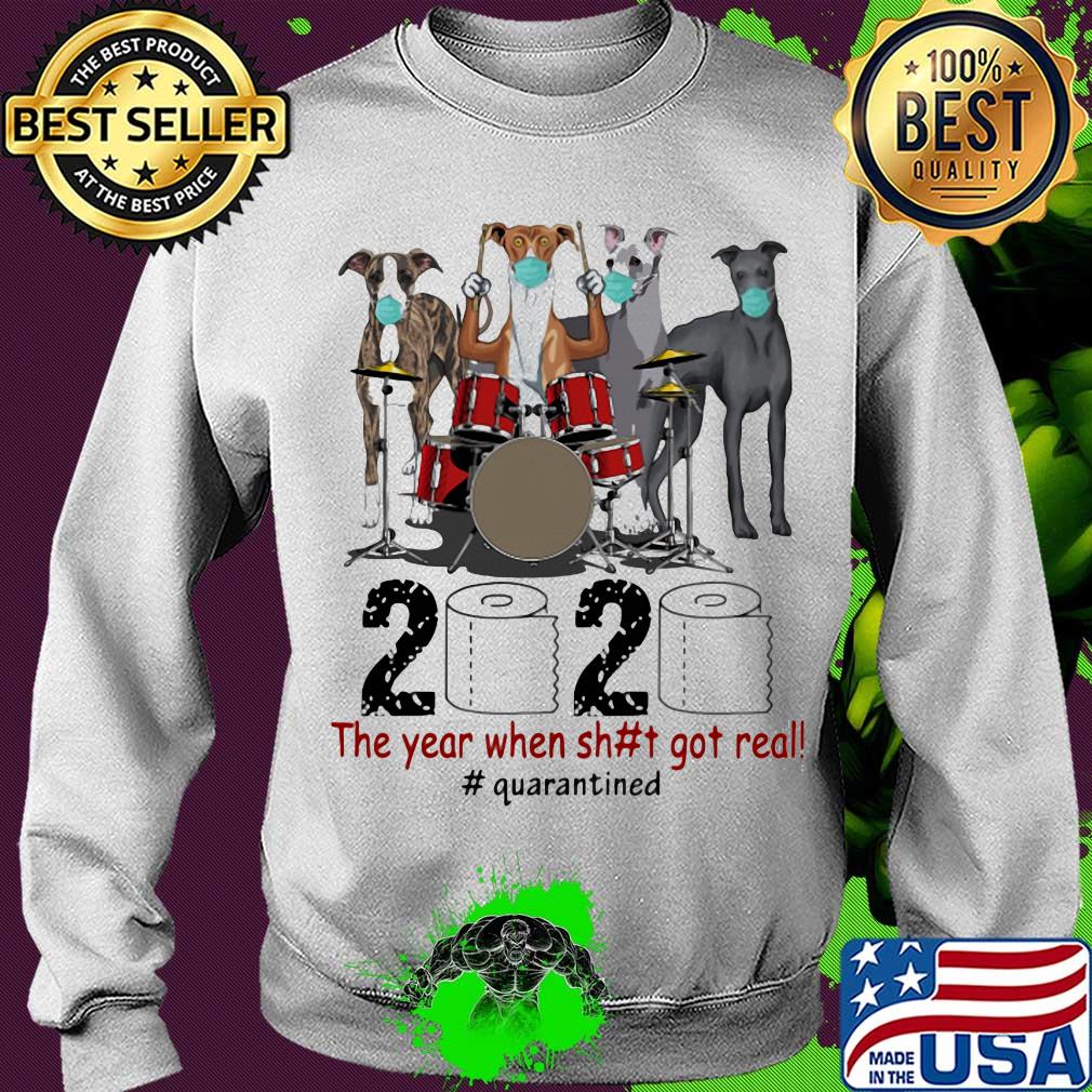 Greyhound band 2020 the year when shit got real #quarantined toilet paper mask s Sweater Greyhound band 2020 the year when shit got real #quarantined toilet paper mask s Sweater