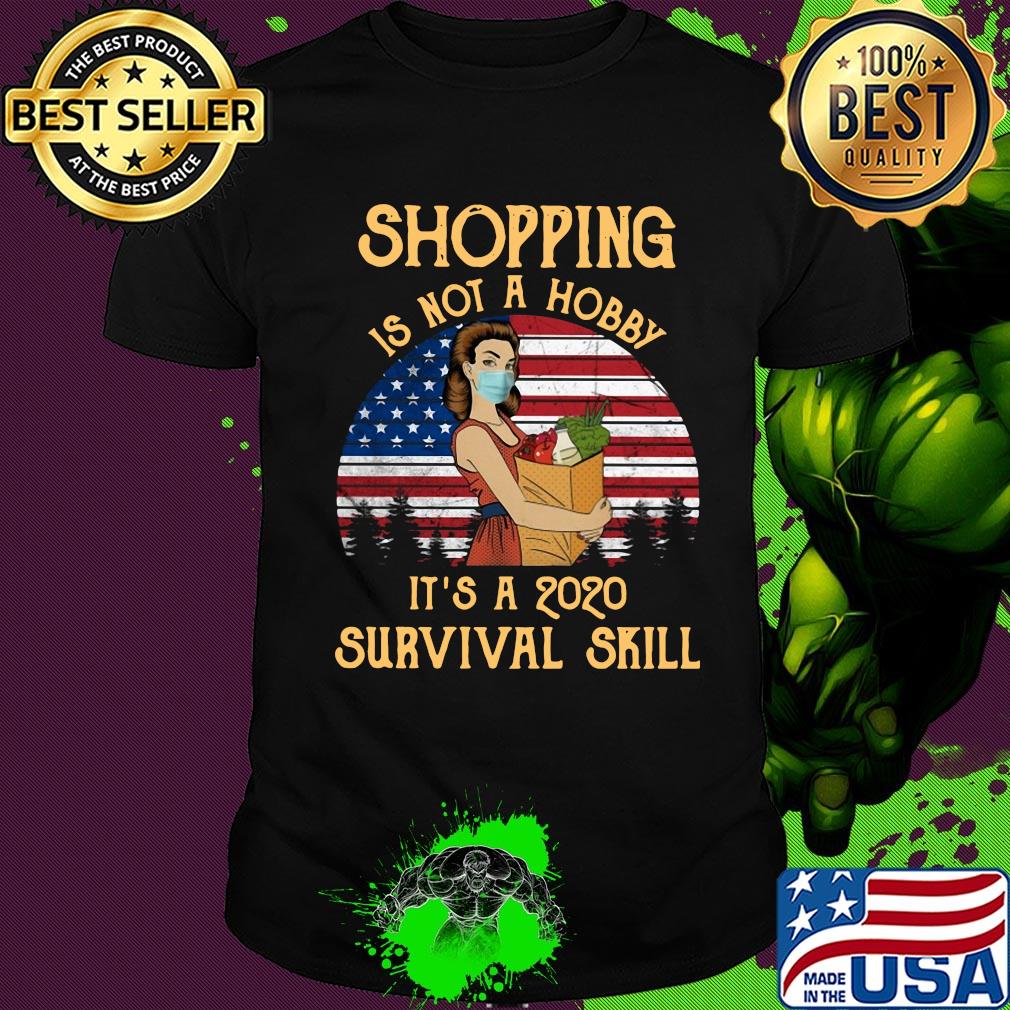 Grocery shopping is not a hobby it’s a 2020 survival skill mask american flag vintage shirt