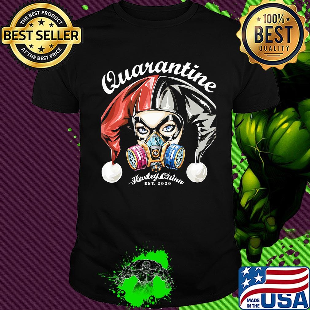 Harley Quinn est 2020 quarantine shirt
