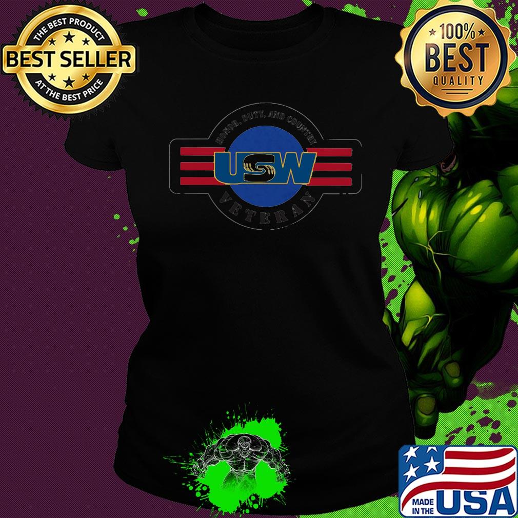 Honor duty and country veteran United Steelworkers s Ladies tee Honor duty and country veteran United Steelworkers s Ladies tee