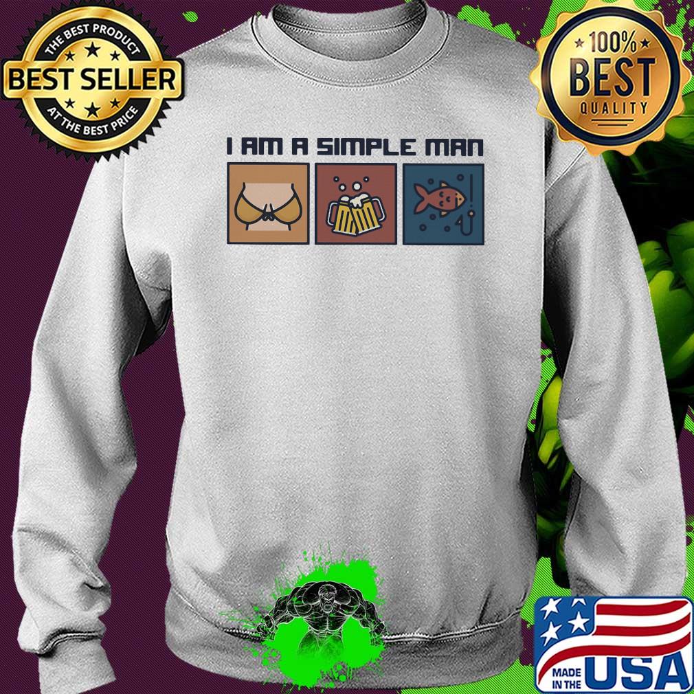 I am a simple man beer fishing s Sweater I am a simple man beer fishing s Sweater