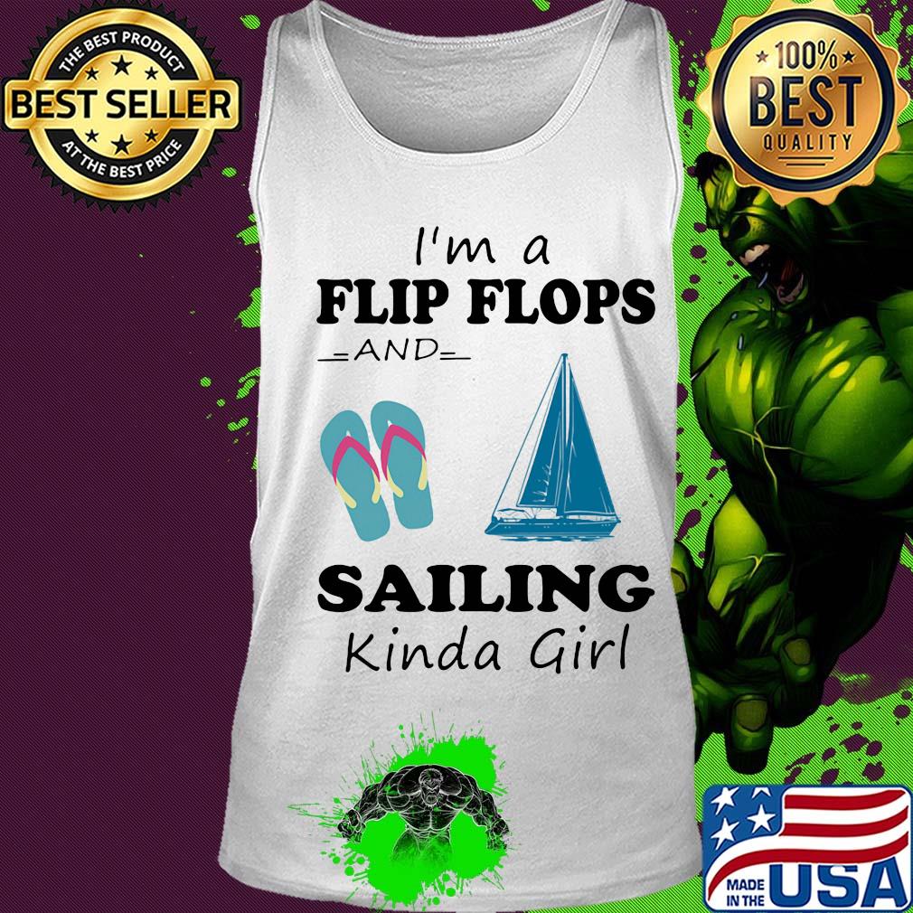 I'm a flip flops and sailing kinda girl s Tank top I'm a flip flops and sailing kinda girl s Tank top