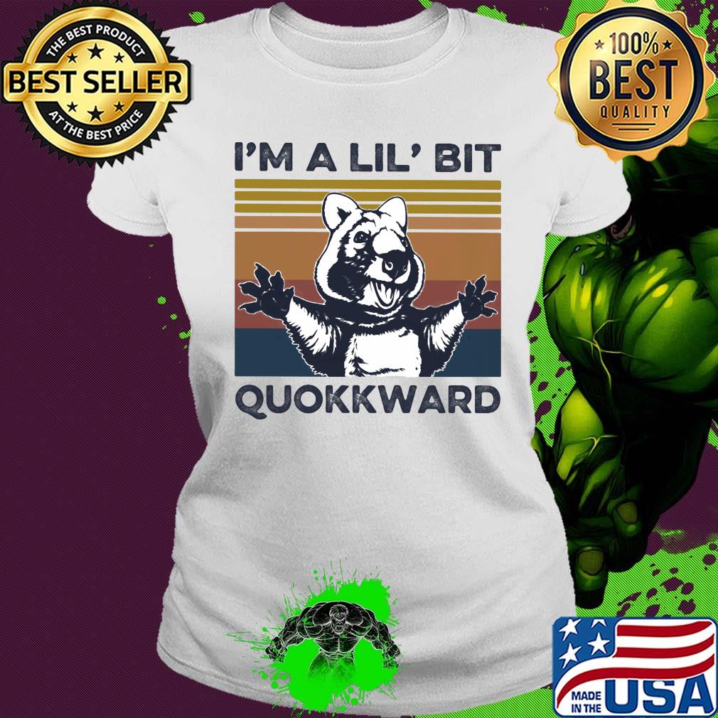 I'm a Lil' bit Quokkward Animal vintage s Ladies tee I'm a Lil' bit Quokkward Animal vintage s Ladies tee