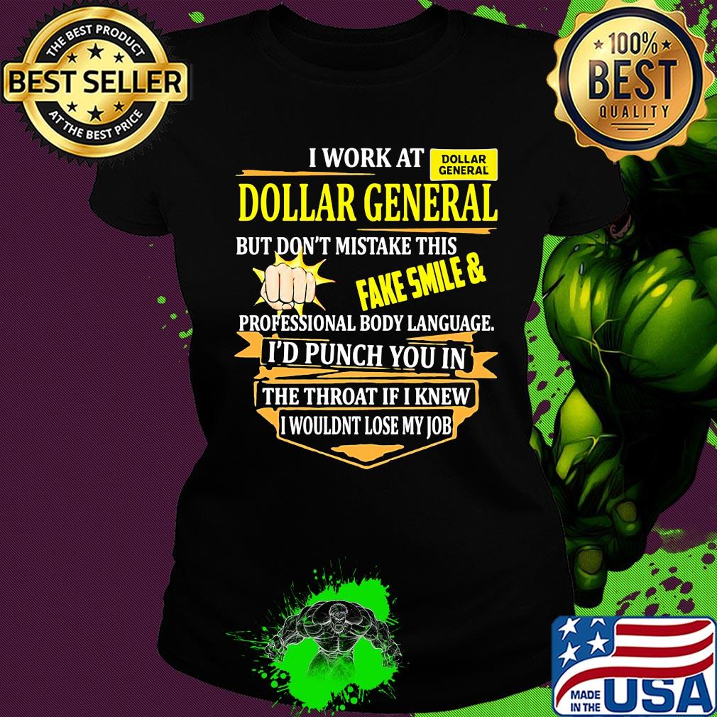 I work at dollar general i use excessive sarcasm at work because punching someone in ther mouth is frowned upon by management logo s Ladies tee I work at dollar general i use excessive sarcasm at work because punching someone in ther mouth is frowned upon by management logo s Ladies tee