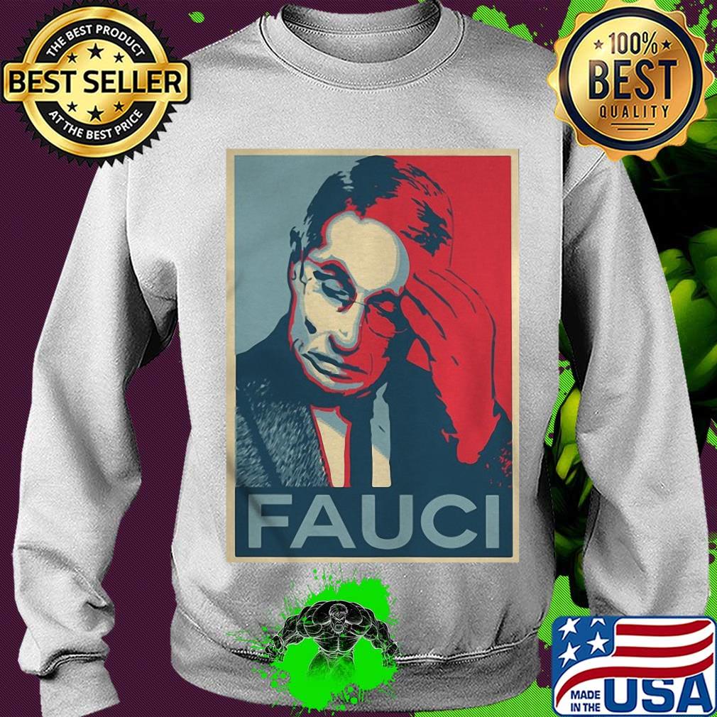 In Fauci We Trust Shirt Sweater In Fauci We Trust Shirt Sweater