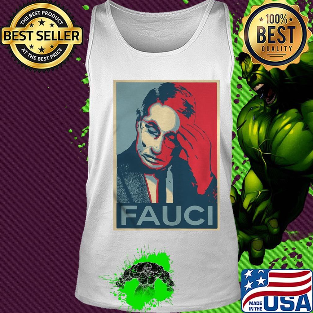 In Fauci We Trust Shirt Tank top In Fauci We Trust Shirt Tank top