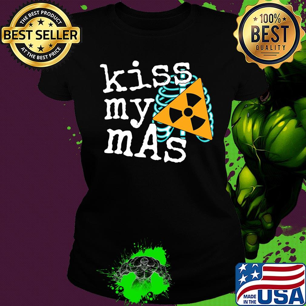 Kiss My Mas Rad Tech X Ray Skeleton Radiology Shirt Ladies tee Kiss My Mas Rad Tech X Ray Skeleton Radiology Shirt Ladies tee