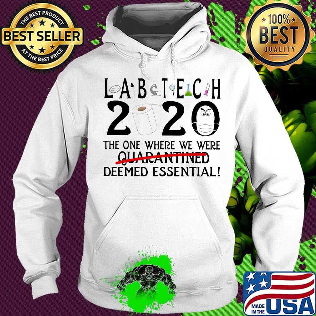 Lab tech 2020 the one where we were deemed essential toilet paper mask s Hoodie Lab tech 2020 the one where we were deemed essential toilet paper mask s Hoodie