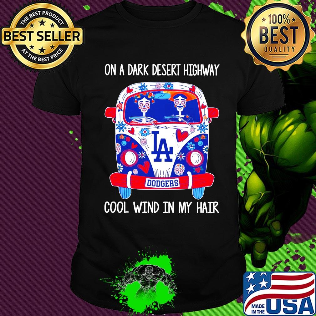Los angeles dodgers hippie bus skeleton on a dark desert highway cool wind in my hair shirt