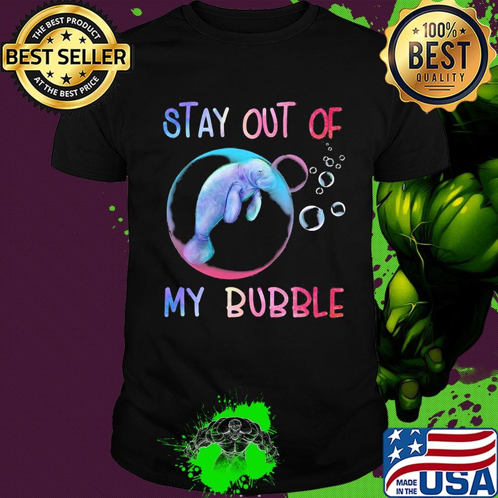 Manatee stay out of my bubble shirt