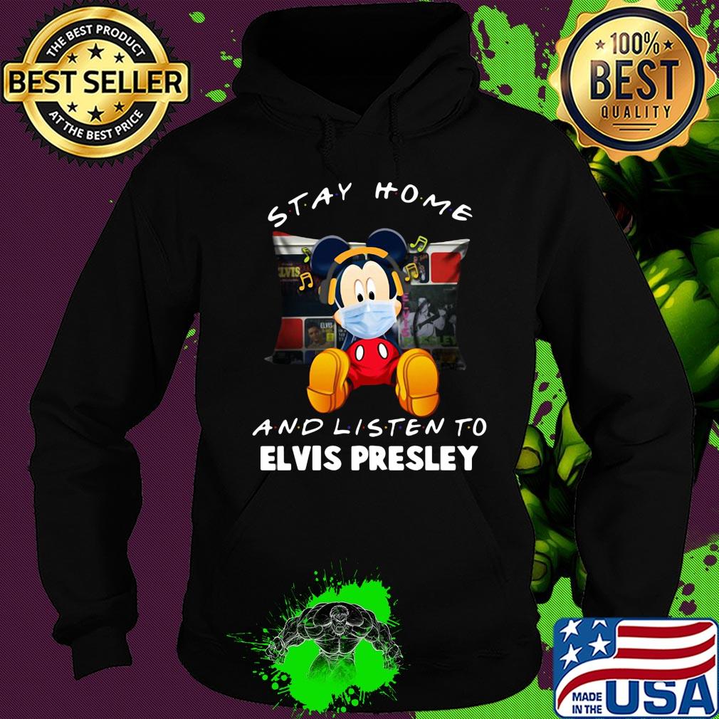 Mickey Mouse stay home and listen to Elvis Presley s Hoodie Mickey Mouse stay home and listen to Elvis Presley s Hoodie
