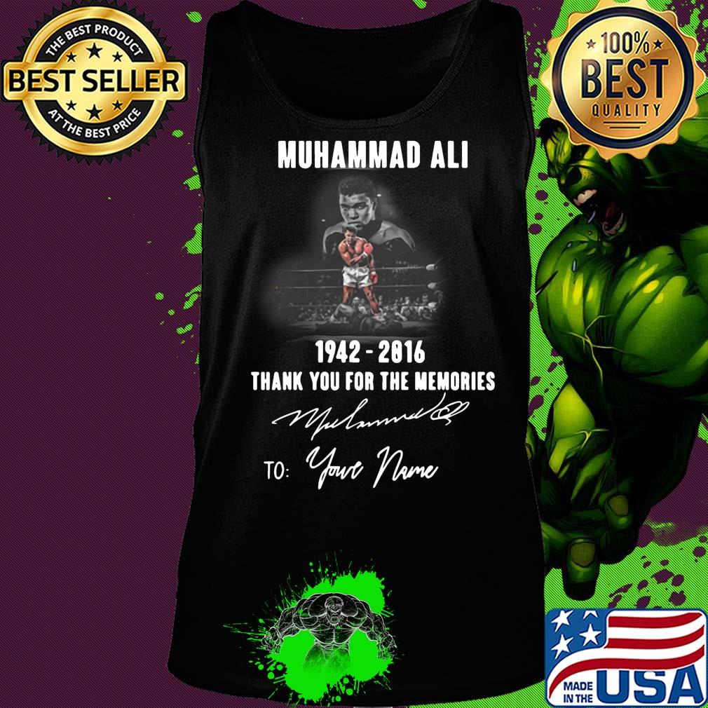 Muhammad ali 1942-2016 signature thank you for the memories to your name s Tank top Muhammad ali 1942-2016 signature thank you for the memories to your name s Tank top