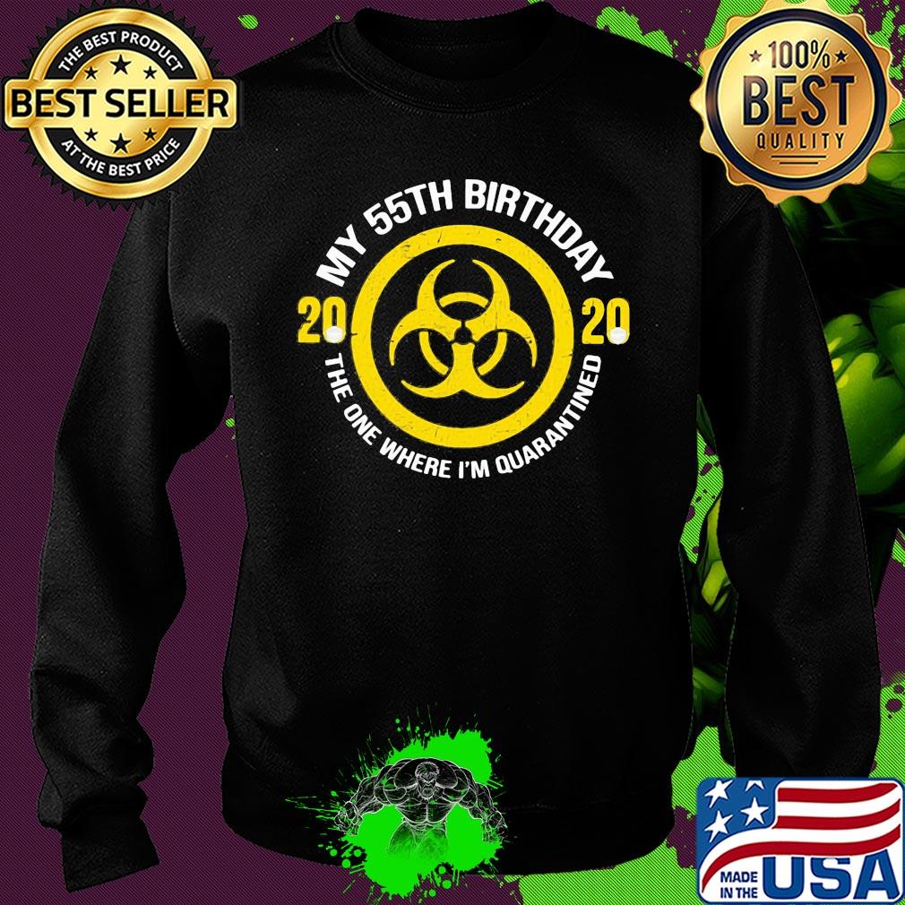 My 55th birthday 2020 mask the one where I'm quarantined s Sweater My 55th birthday 2020 mask the one where I'm quarantined s Sweater
