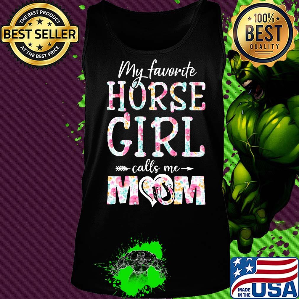 My favorite horse girl calls me mom flower s Tank top My favorite horse girl calls me mom flower s Tank top