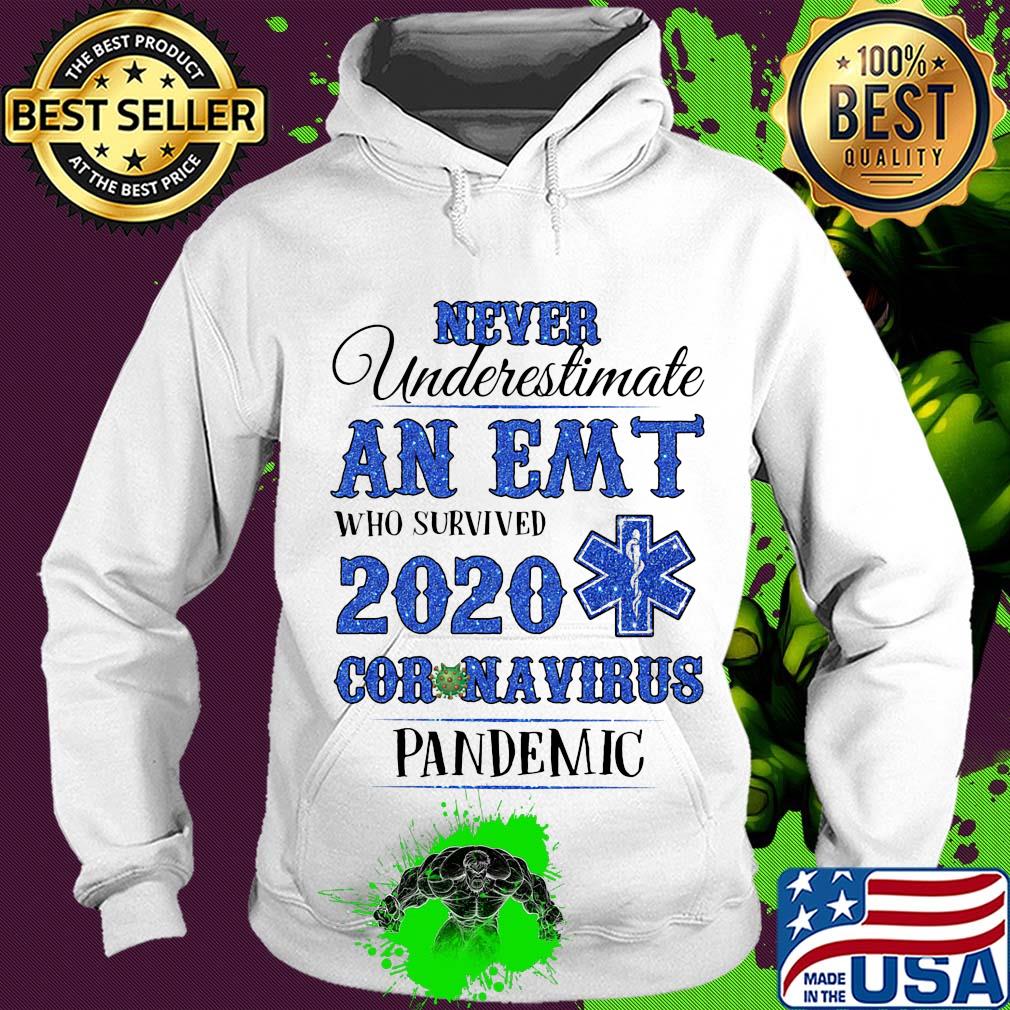 Never underestimate an emt who survived 2020 coronavirus pandemic diamond s Hoodie Never underestimate an emt who survived 2020 coronavirus pandemic diamond s Hoodie