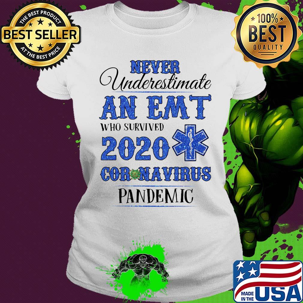 Never underestimate an emt who survived 2020 coronavirus pandemic diamond s Ladies tee Never underestimate an emt who survived 2020 coronavirus pandemic diamond s Ladies tee