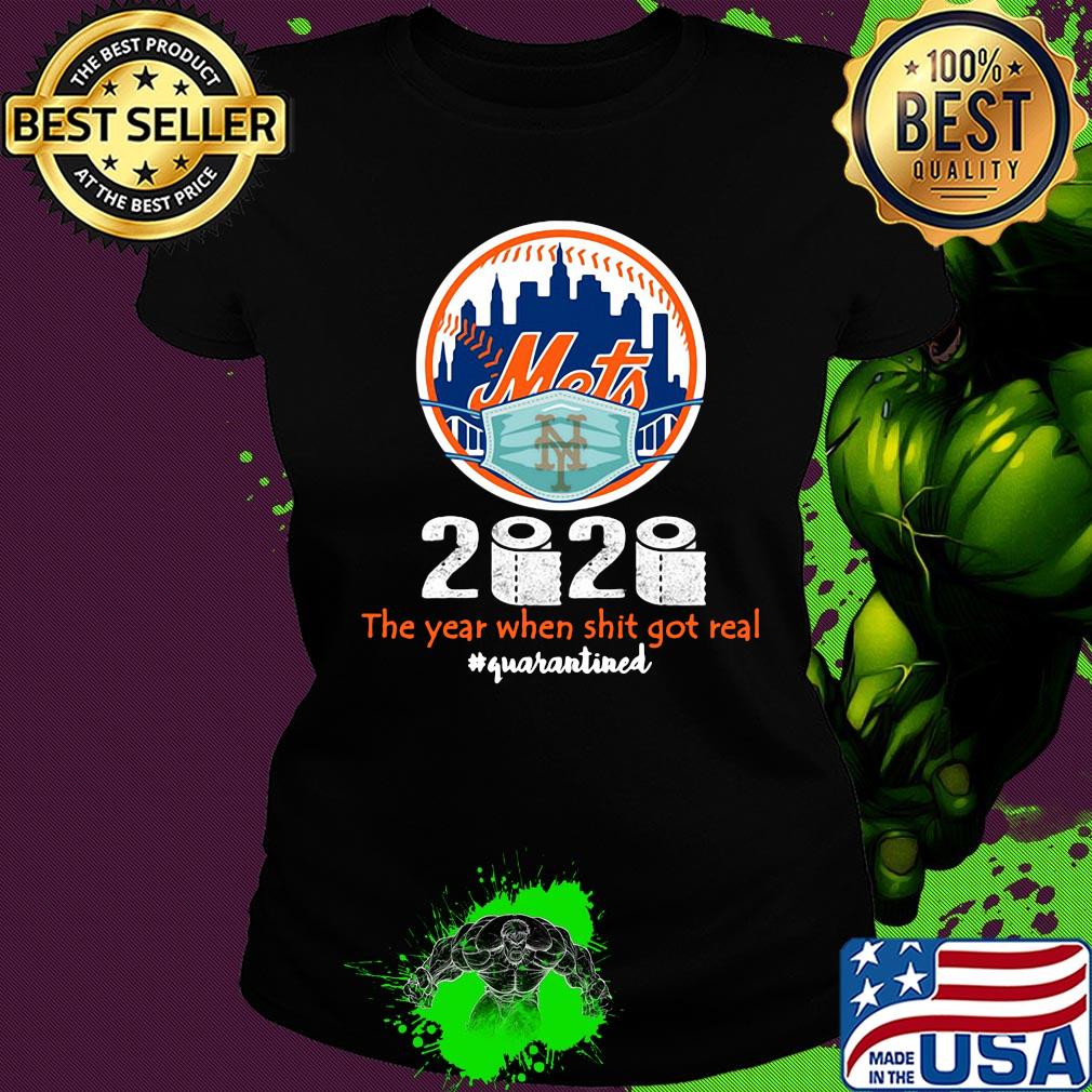 New york mets 2020 the year when shit got real quarantined toilet paper mask covid-19 s Ladies tee New york mets 2020 the year when shit got real quarantined toilet paper mask covid-19 s Ladies tee
