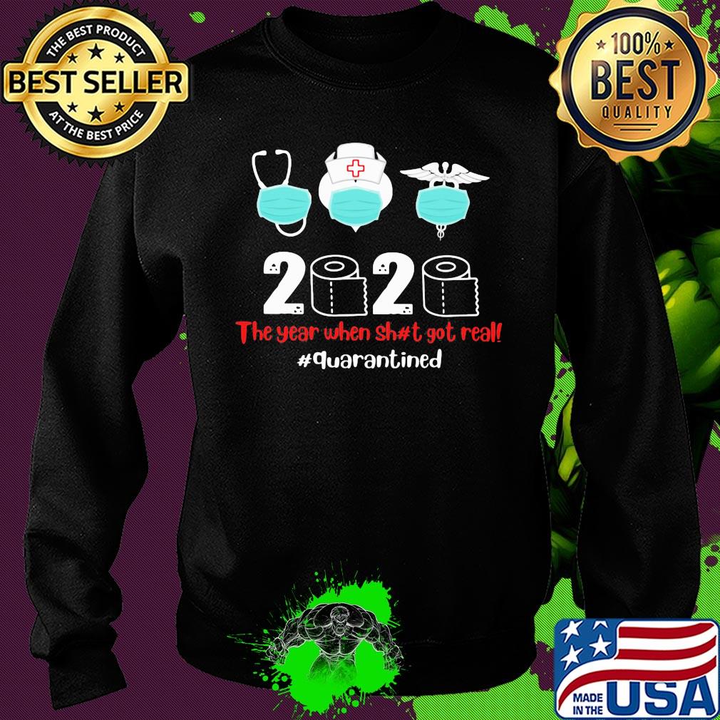 Nurse mask 2020 the year when shit got real quarantined toilet paper covid-19 s Sweater Nurse mask 2020 the year when shit got real quarantined toilet paper covid-19 s Sweater
