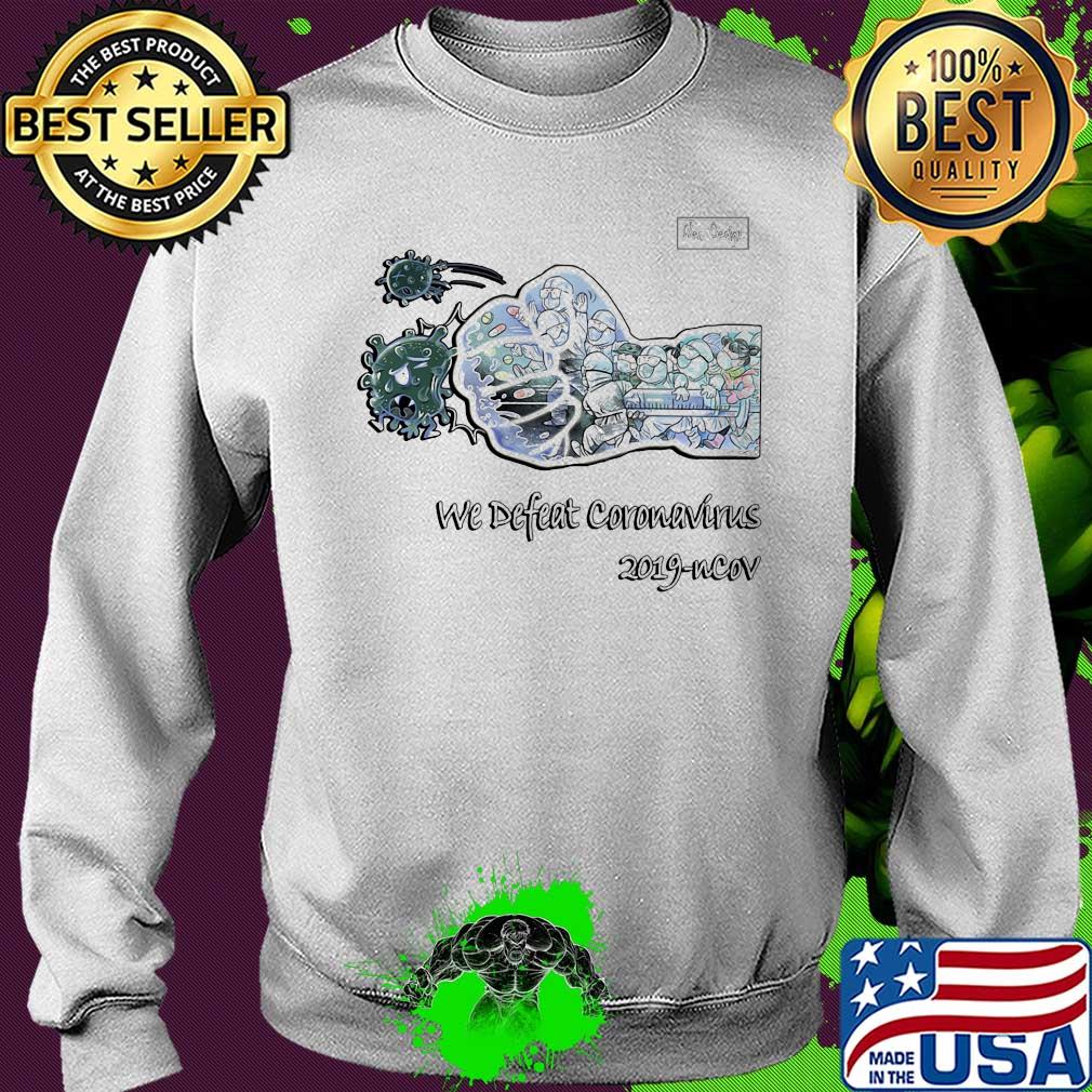 Nurse we defeat coronavirus 2019-ncov s Sweater Nurse we defeat coronavirus 2019-ncov s Sweater