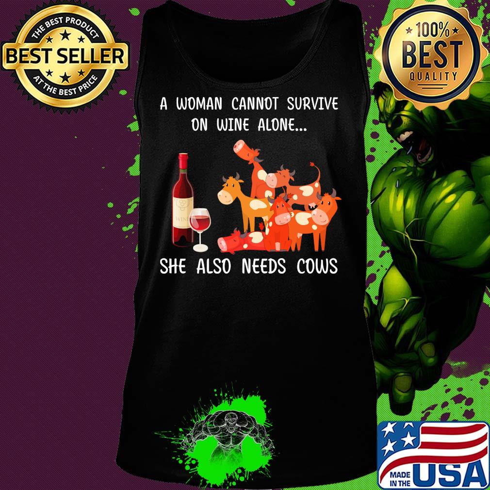 Official a woman cannot survive on wine alone she also needs cows s Tank top Official a woman cannot survive on wine alone she also needs cows s Tank top