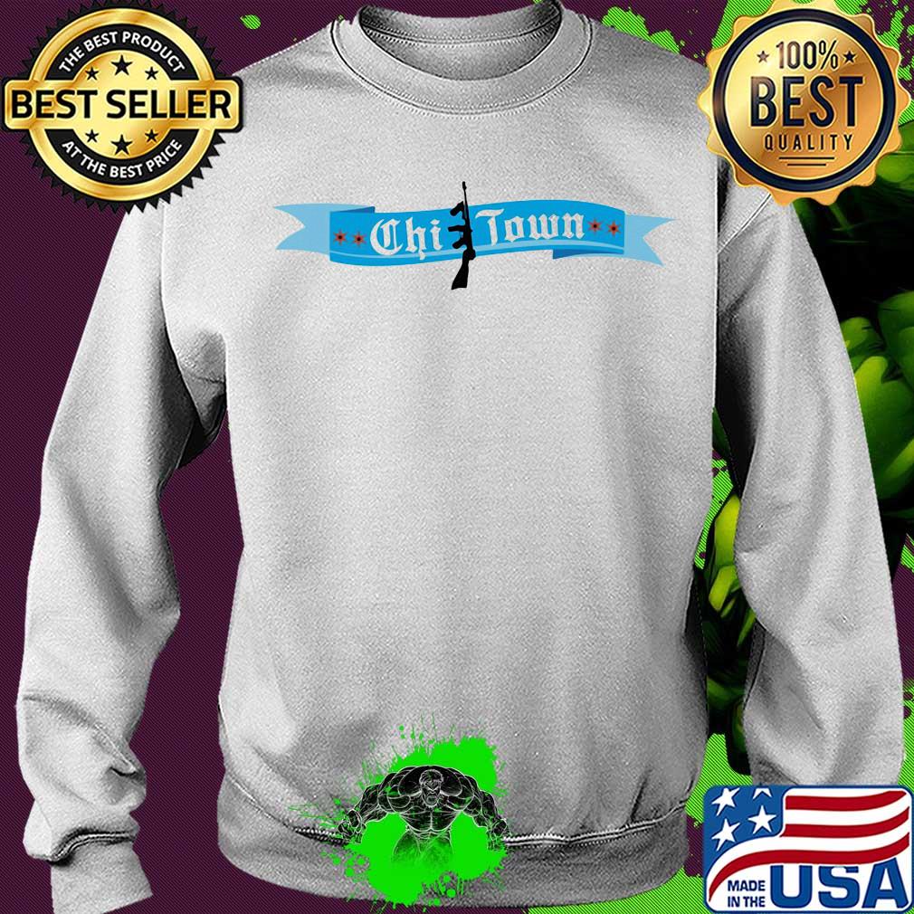 Official Chi Town gun s Sweater Official Chi Town gun s Sweater