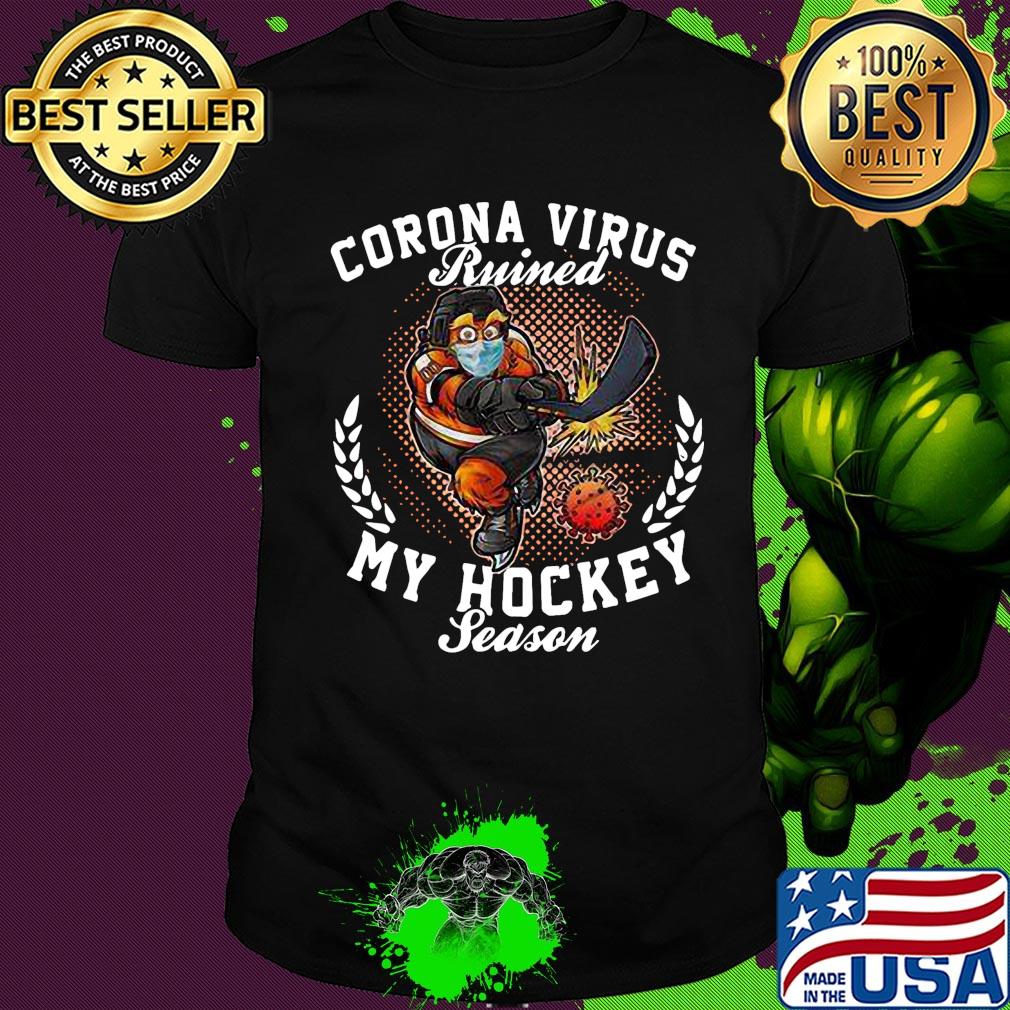 Official Corona virus ruined my hockey season shirt