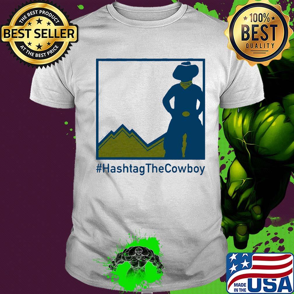 Official Hashtag the Cowboy shirt