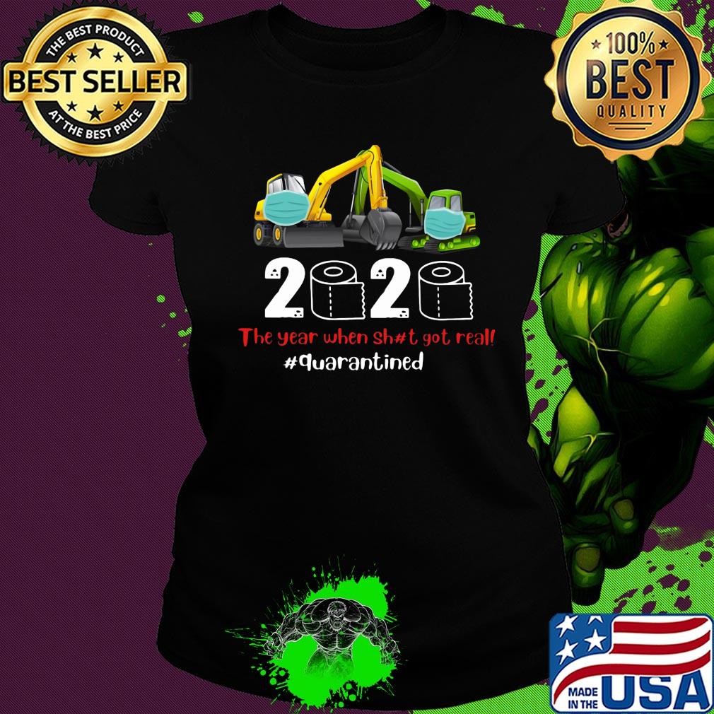 Operator bulldozer mask 2020 the year when shit got real quarantined toilet paper covid-19 s Ladies tee Operator bulldozer mask 2020 the year when shit got real quarantined toilet paper covid-19 s Ladies tee