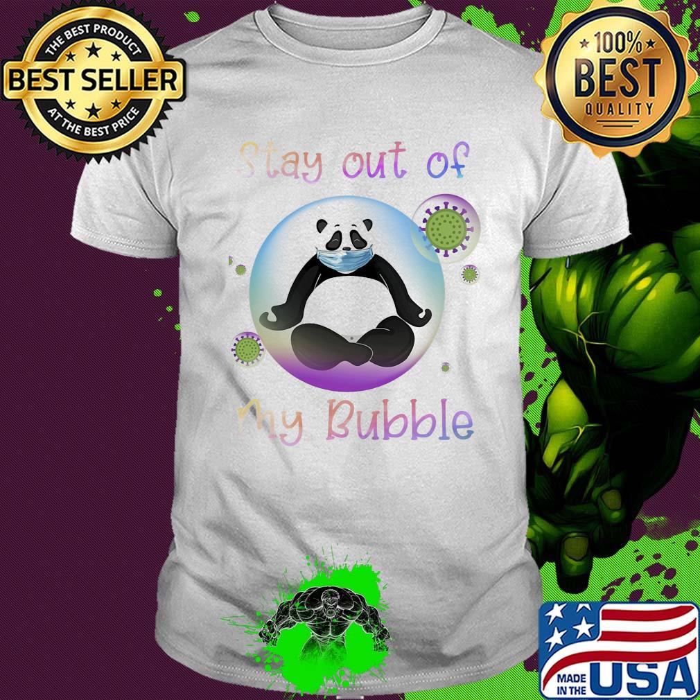 Panda stay out my bubble coronavirus mask shirt