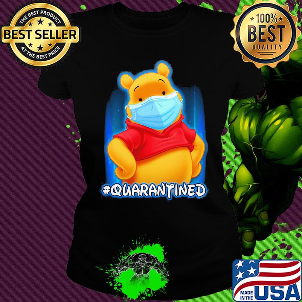 Pooh bear quarantined Covid-19 s Ladies tee Pooh bear quarantined Covid-19 s Ladies tee