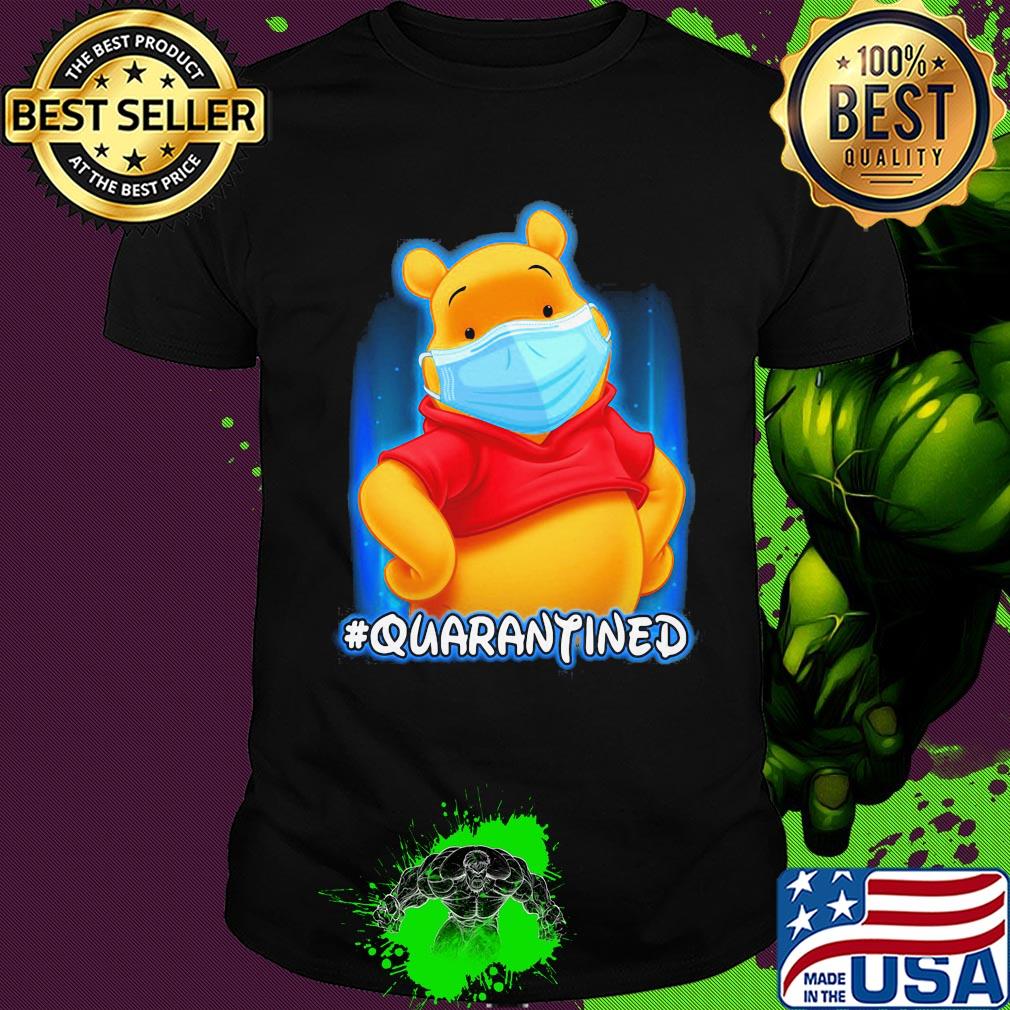 Pooh bear quarantined Covid-19 shirt