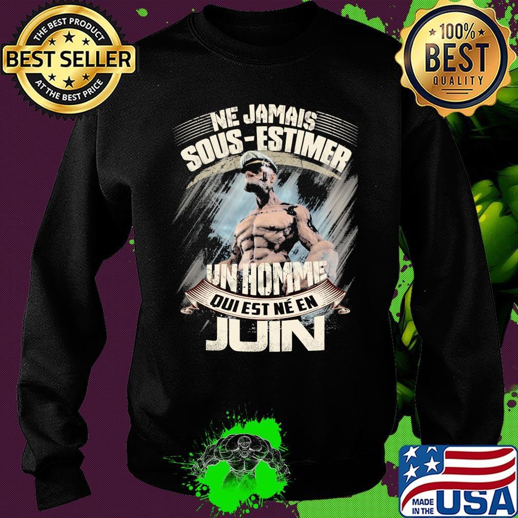 Popeye ne jamais sous-estimer une homme qui est nee en juin s Sweater Popeye ne jamais sous-estimer une homme qui est nee en juin s Sweater