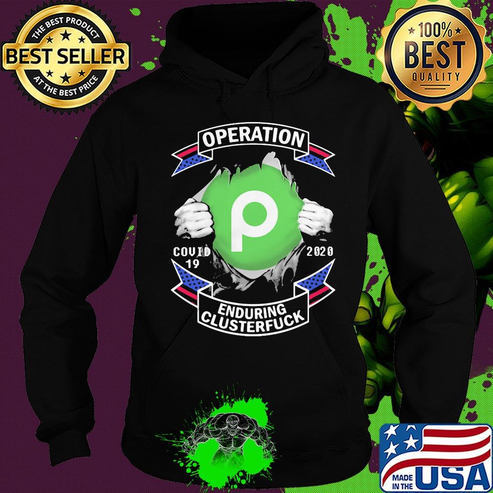 Publix operation covid-19 2020 enduring clusterfuck hands s Hoodie Publix operation covid-19 2020 enduring clusterfuck hands s Hoodie