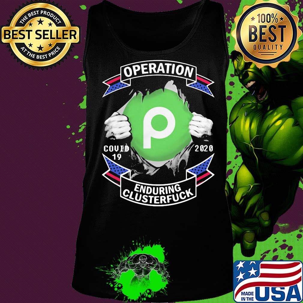 Publix operation covid-19 2020 enduring clusterfuck hands s Tank top Publix operation covid-19 2020 enduring clusterfuck hands s Tank top