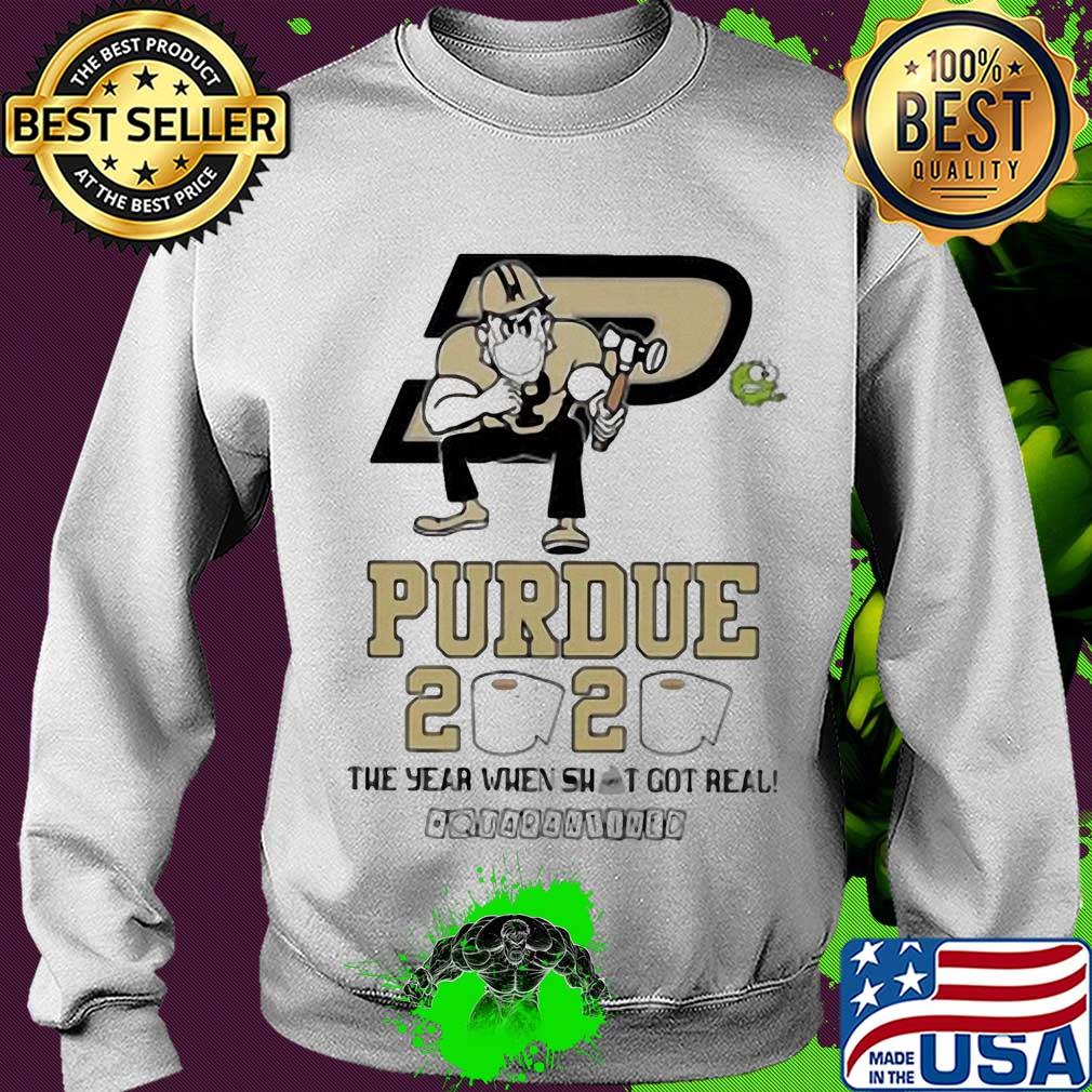 Purdue 2020 the year when shit got real quarantined mask s Sweater Purdue 2020 the year when shit got real quarantined mask s Sweater