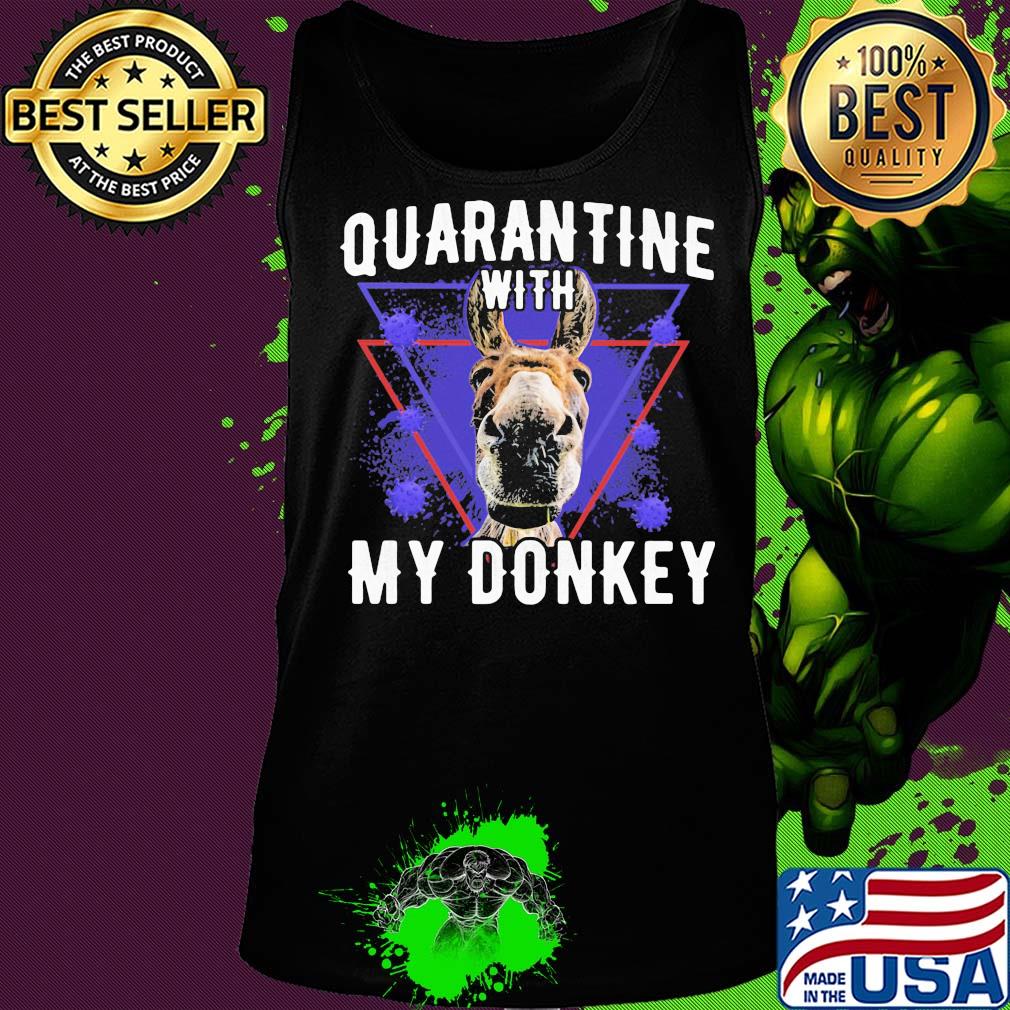 Quarantine with my dairy donkey covid-19 s Tank top Quarantine with my dairy donkey covid-19 s Tank top