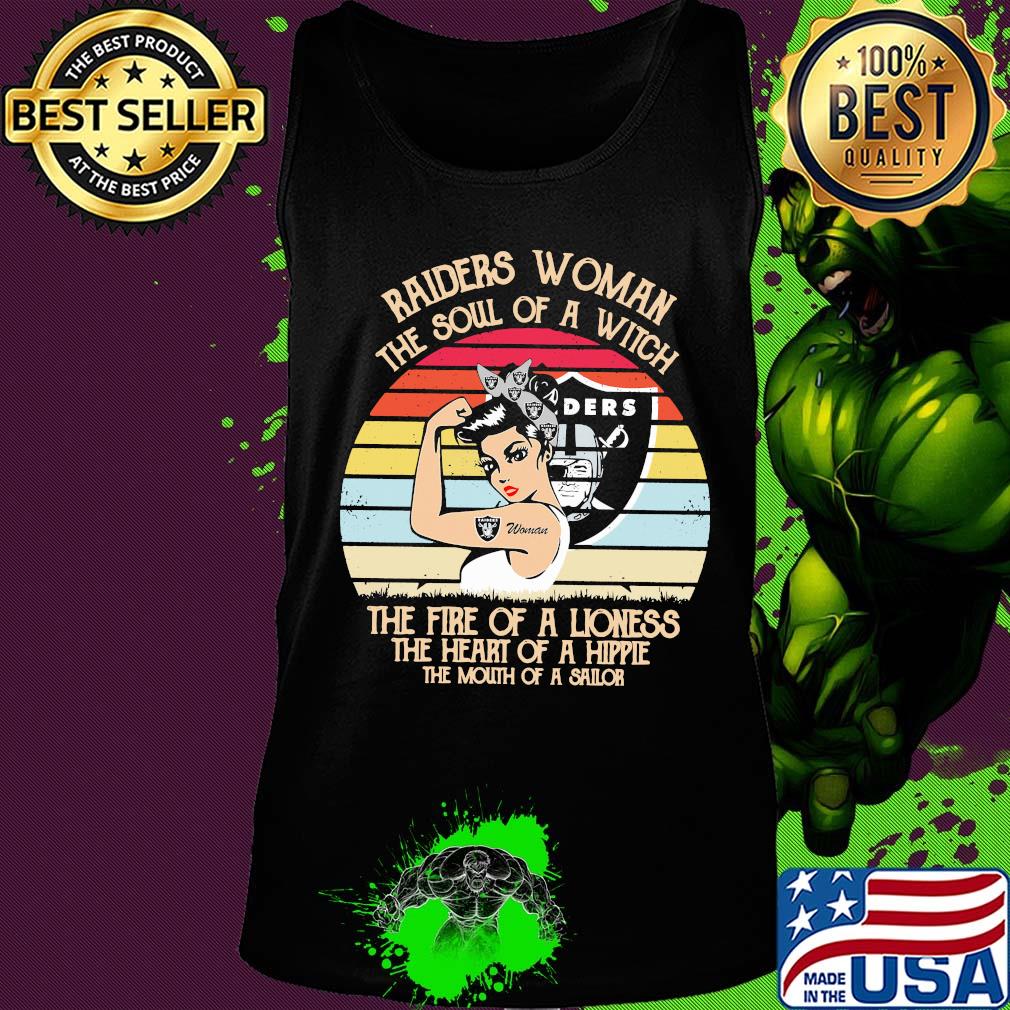 Raiders Woman the soul of a witch the fire of a lioness the heart of a hippie the mouth of a sailor s 18 Raiders Woman the soul of a witch the fire of a lioness the heart of a hippie the mouth of a sailor s 18