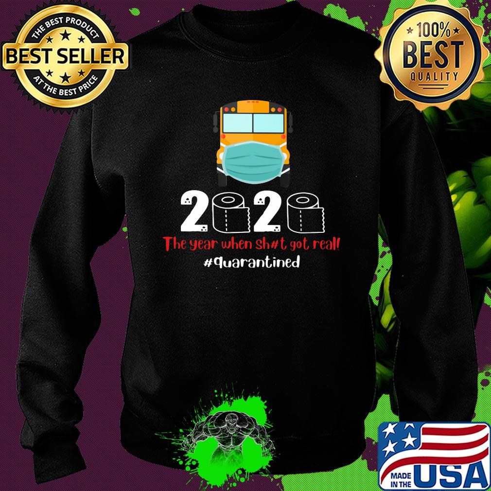 School bus mask 2020 the year when shit got real quarantined toilet paper covid-19 s Sweater School bus mask 2020 the year when shit got real quarantined toilet paper covid-19 s Sweater