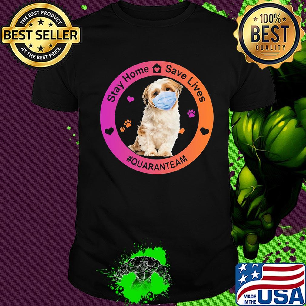 Shih tuz stay home save lives quaranteam covid-19 shirt