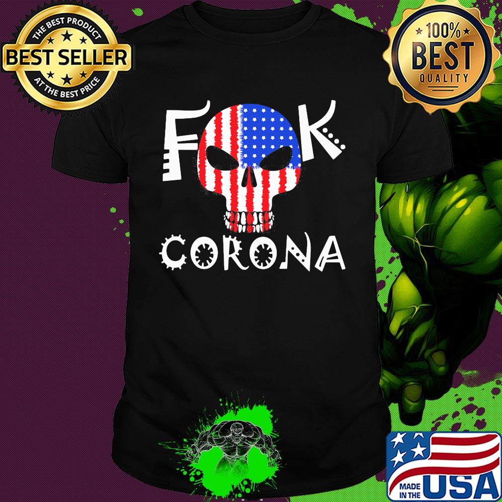 Skull fuck coronavirus american flag shirt
