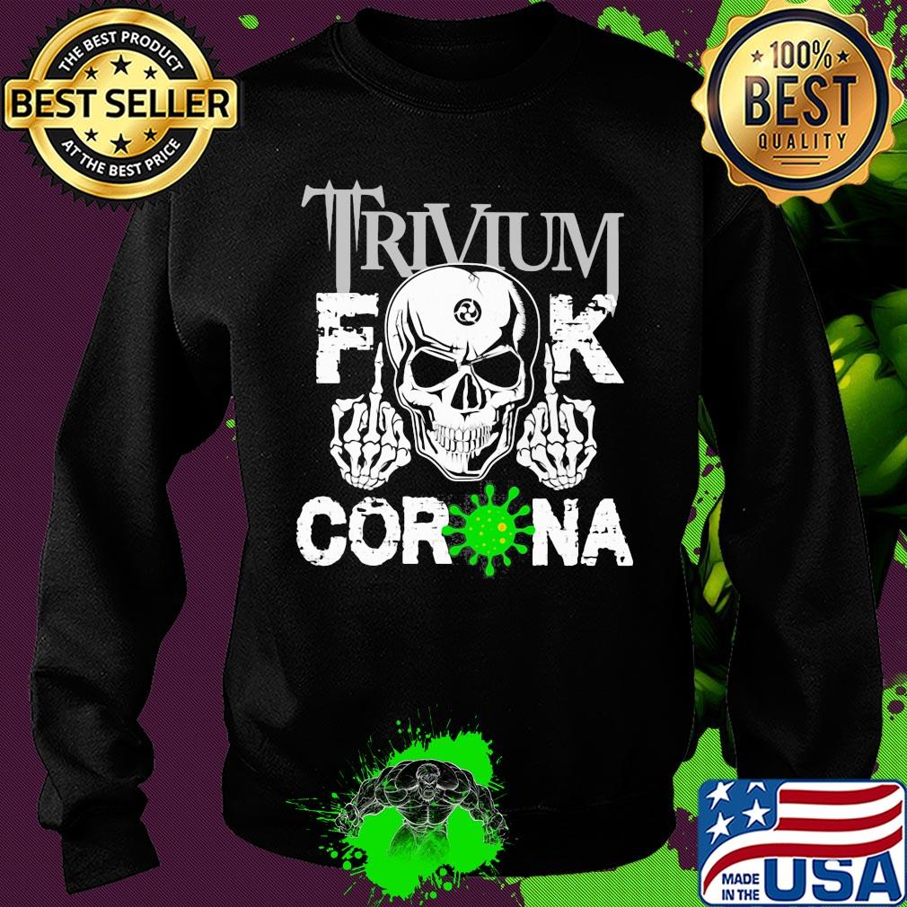 Skull trivium fuck coronavirus s Sweater Skull trivium fuck coronavirus s Sweater