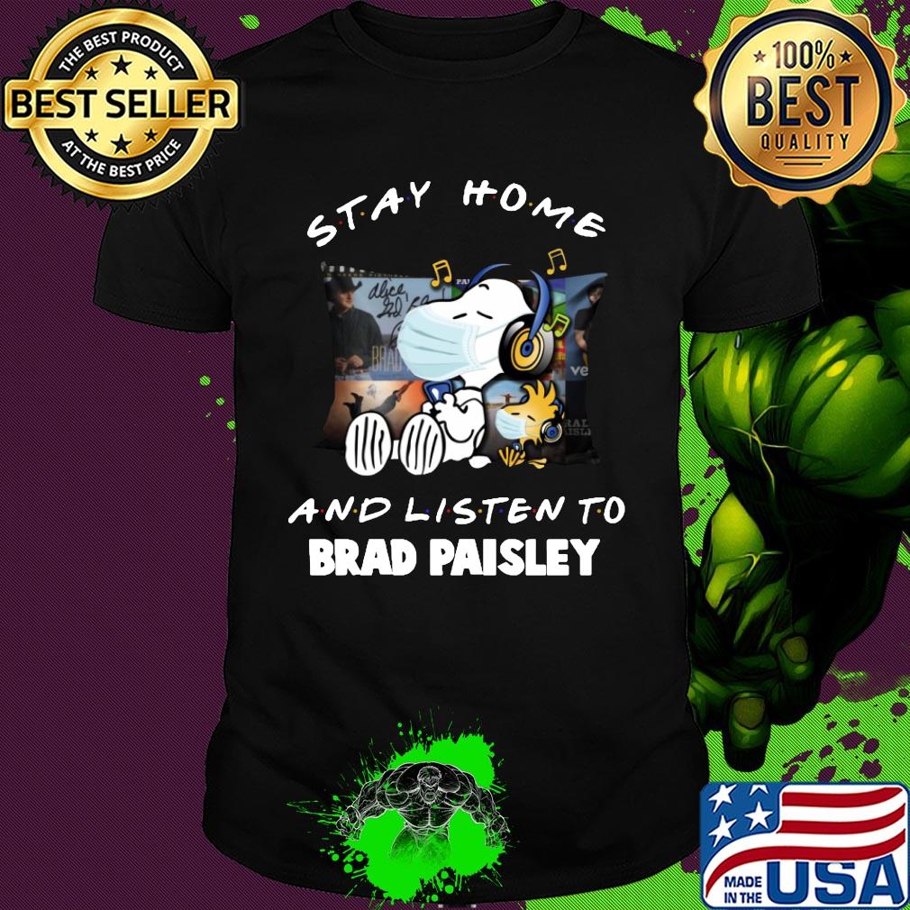 Snoopy stay home and listen to brad paisley covid-19 shirt
