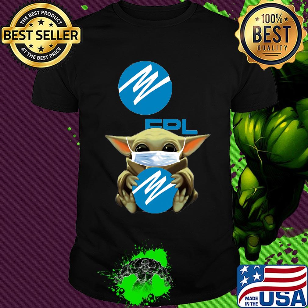 Star wars baby yoda mask hug florida power & light covid-19 shirt