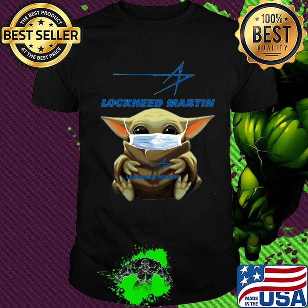 Star wars baby yoda mask hug lockheed martin covid-19 shirt Star wars baby yoda mask hug lockheed martin covid-19 shirt