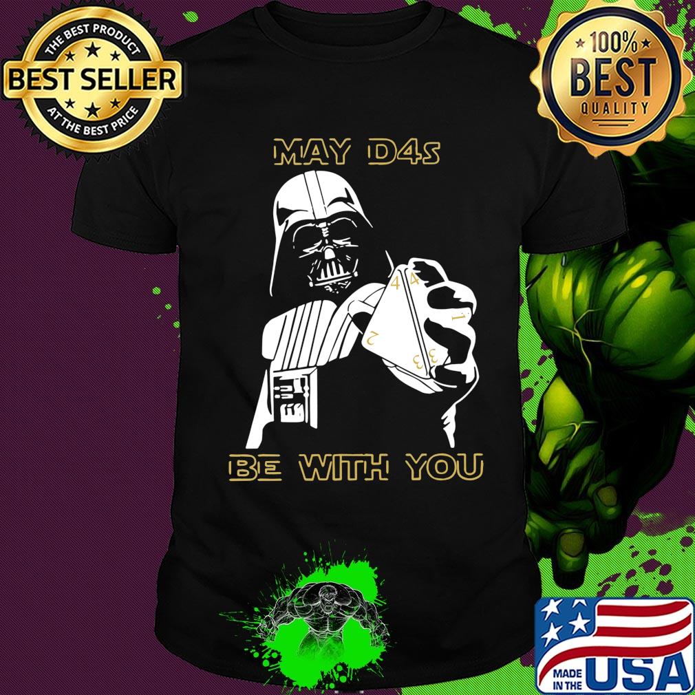 Star wars darth vader may d4s be with you shirt