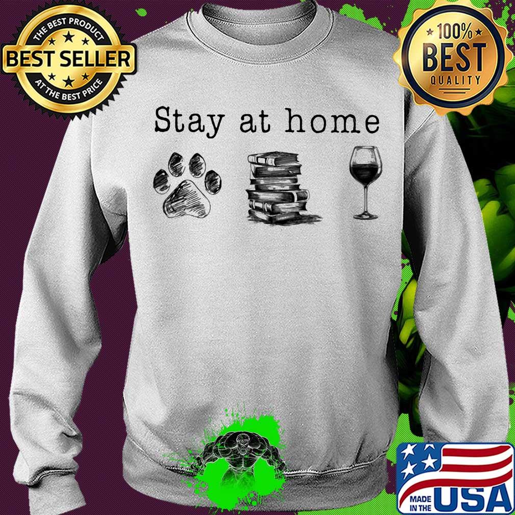 Stay at home paw dog books wine s Sweater Stay at home paw dog books wine s Sweater