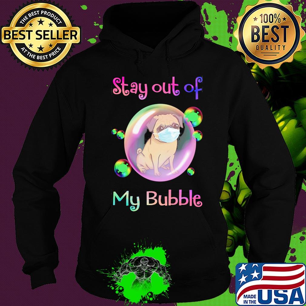 Stay out of my bubble Pitbull dog mask covid-19 s Hoodie Stay out of my bubble Pitbull dog mask covid-19 s Hoodie