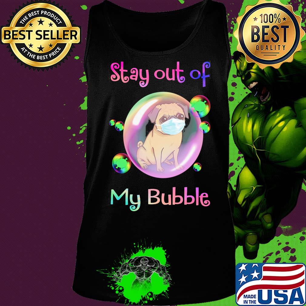 Stay out of my bubble Pitbull dog mask covid-19 s Tank top Stay out of my bubble Pitbull dog mask covid-19 s Tank top