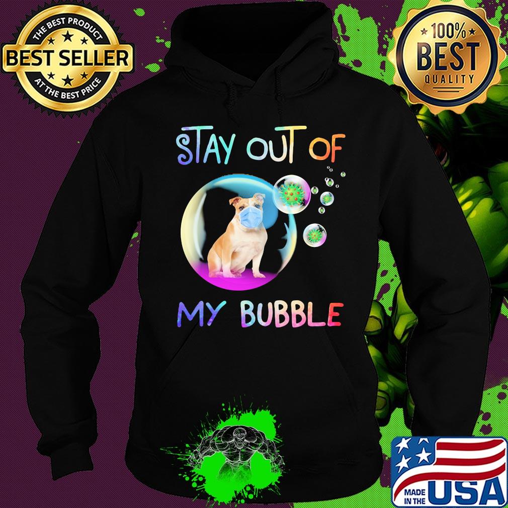 Stay out of my bubble Pitbull mask s Hoodie Stay out of my bubble Pitbull mask s Hoodie